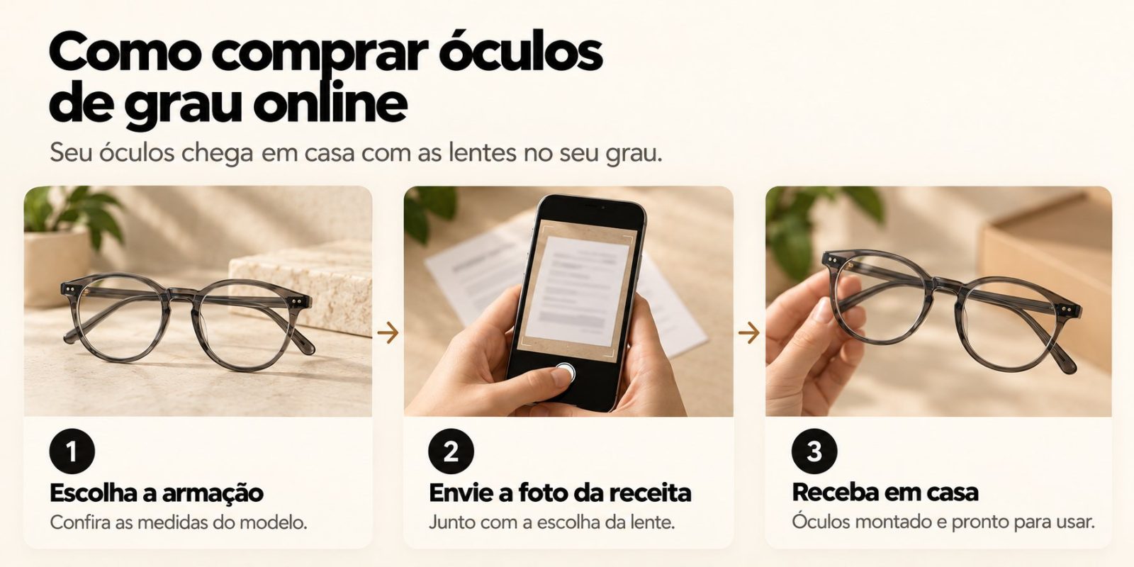 Como comprar óculos de grau online em 3 passos: escolha a armação, envie a foto da receita e receba em casa
